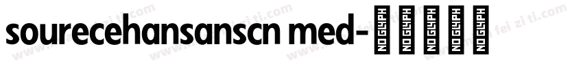 sourecehansanscn med字体转换